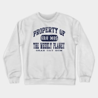 Dark property of weekly planet Crewneck Sweatshirt